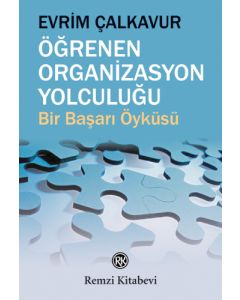 Öğrenen Organizasyon Yolculuğu