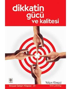Dikkatin Gücü ve Kalitesi