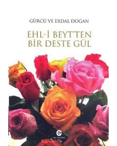 Ehl-i Beyt'ten Bir Deste Gül