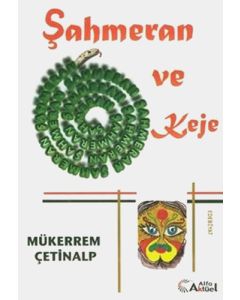 Şahmeran ve Keje