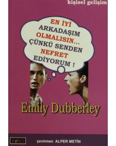 En İyi Arkadaşım Olmalısın Çünkü Senden Nefret Ediyorum
