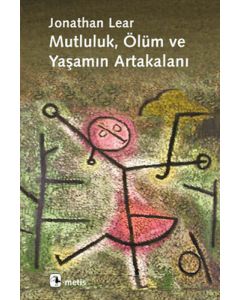 Mutluluk, Ölüm ve Yaşamın Artakalanı