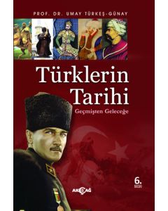 Türklerin Tarihi - Geçmişten Geleceğe