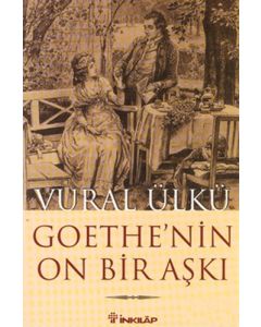 Goethe'nin On Bir Aşkı ve Eserlerindeki Yansımaları