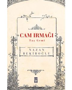 Cam Irmağı - Taş Gemi