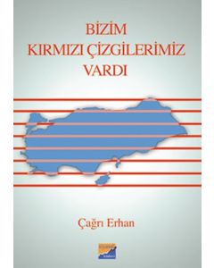 Bizim Kırmızı Çizgilerimiz Vardı