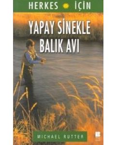 Herkes İçin Yapay Sinekle Balık Avı