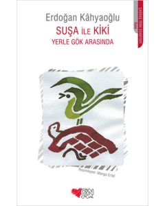 Suşa ile Kiki - Yerle Gök Arasında