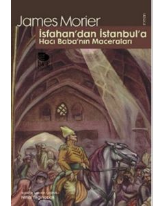 İsfahan'dan İstanbul'a Hacı Baba'nın Maceraları