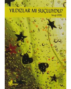 Yıldızlar mı Suçluydu?