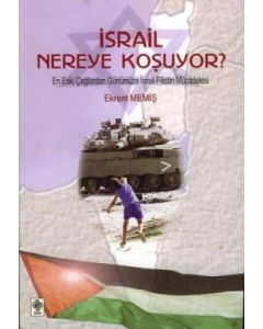 İsrail Nereye Koşuyor