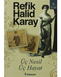 Üç Nesil Üç Hayat