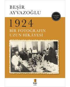 1924 Bir Fotoğrafın Uzun Hikâyesi