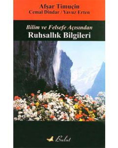 Bilim ve Felsefe Açısından Ruhsallık Bilgileri