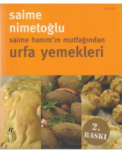 Saime Hanım’ın Mutfağından Urfa Yemekleri