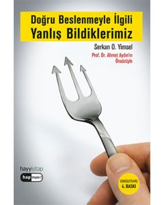 Doğru Beslenmeyle İlgili Yanlış Bildiklerimiz