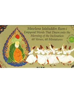Mawlana Jalaluddin Rum-i Empryeal Words That Dawn onto the Morning of the Inclination