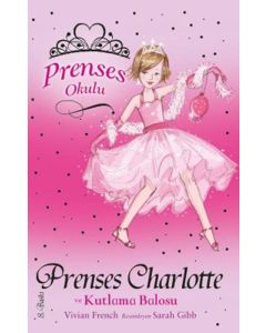 Prenses Okulu 1: Prenses Charlotte ve Kutlama Balosu