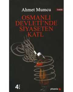 Osmanlı Devleti'nde Siyaseten Katl