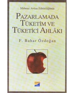 Pazarlamada Tüketim ve Tüketici Ahlakı