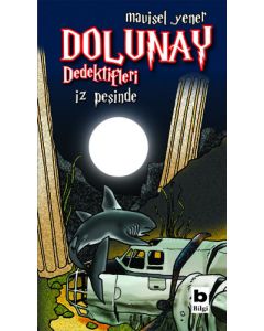 Dolunay Dedektifleri 1 - İz Peşinde