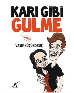 Karı Gibi Gülme