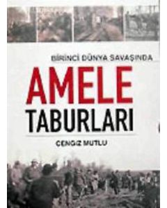 Birinci Dünya Savaşında Amele Taburları