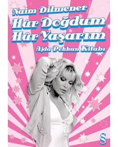 Hür Doğdum Hür Yaşarım