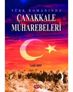 Türk Romanında Çanakkale Muharebeleri