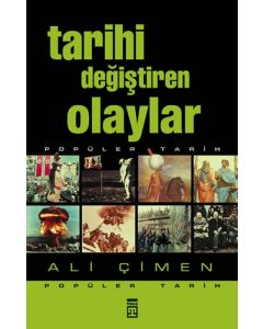 Tarihi Değiştiren Olaylar