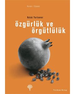 Özgürlük ve Örgütlülük