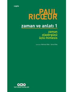 Zaman ve Anlatı 1 - Zaman Olayörgüsü Üçlü Mimesis