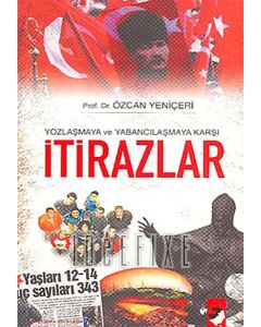 Yozlaşmaya ve Yabancılaşmaya Karşı İtirazlar
