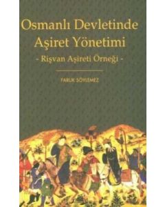 Osmanlı Devletinde Aşiret Yönetimi