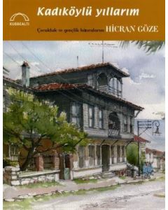 Kadıköylü Yıllarım