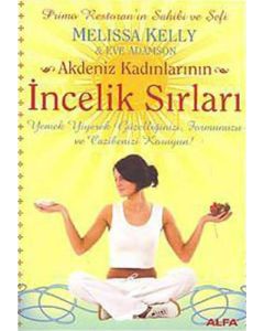 Akdeniz Kadınlarının İncelik Sırları