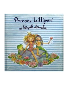 Prenses Lilliperi ve Küçük Denizkızı (Ciltli)