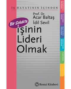 Bir Solukta İşinin Lideri Olmak