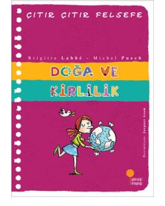 Doğa ve Kirlilik - Çıtır Çıtır Felsefe 10