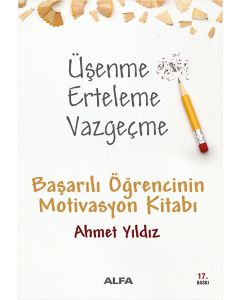Üşenme Erteleme Vazgeçme