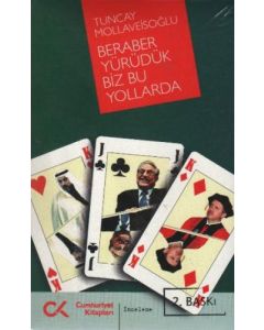 Beraber Yürüdük Biz Bu Yollarda