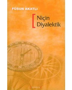 Niçin Diyalektik