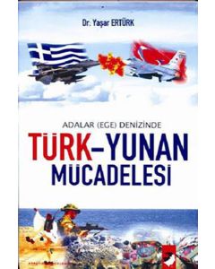 Türk-Yunan Mücadelesi - Adalar (Ege) Denizinde