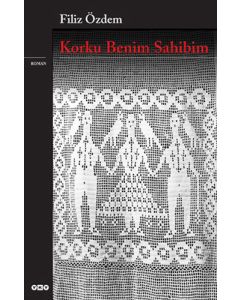 Korku Benim Sahibim