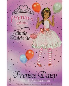Prenses Okulu 9: Prenses Daisy ve Sihirli Atlı Karınca