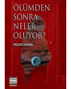 Ölümden Sonra Neler Oluyor?