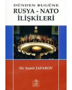 Dünden Bugüne Rusya-Nato İlişkileri