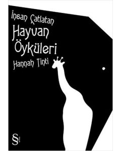 İnsan Çatlatan Hayvan Öyküleri