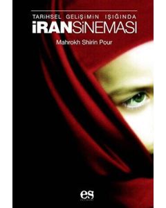 Tarihsel Gelişimin Işığında İran Sineması