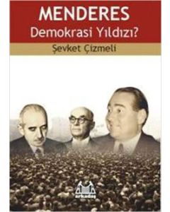Menderes Demokrasi Yıldızı?